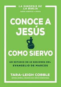 bokomslag Conoce a Jesús Como Siervo