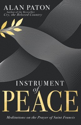 bokomslag Instrument of Peace: Meditations on the Prayer of Saint Francis