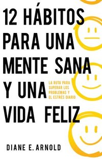 bokomslag 12 habitos para una mente sana y una vida feliz