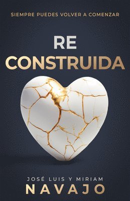 bokomslag Reconstruida: Siempre Puedes Volver a Comenzar