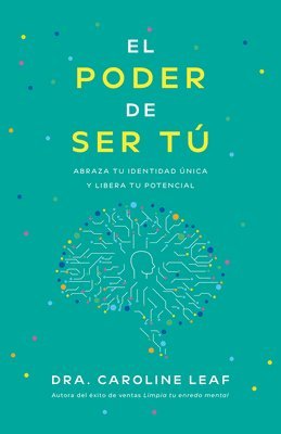 bokomslag El Poder de Ser Tú: Abraza Tu Identidad Única Y Libera Tu Potencial