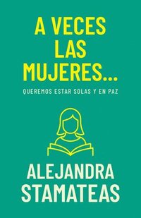 bokomslag A Veces Las Mujeres...