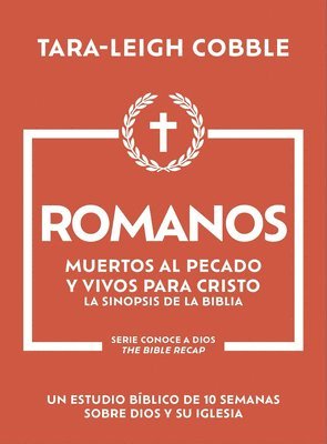 bokomslag Romanos: Muertos Al Pecado Y Vivos Para Cristo