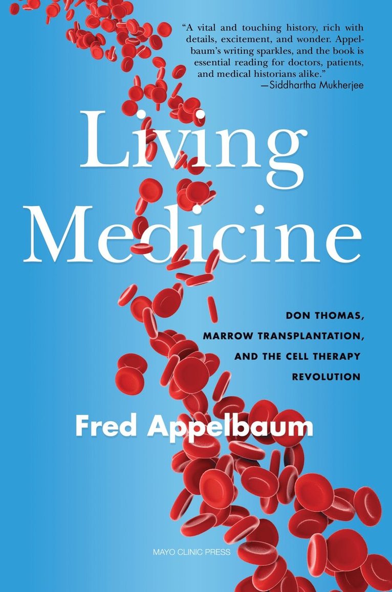 Frederick Appelbaum - Living Medicine, Inbunden
