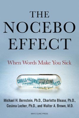 bokomslag The Nocebo Effect: When Words Make You Sick