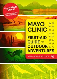 bokomslag Mayo Clinic First Aid Guide for the Outdoor Adventurer