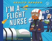 bokomslag I'm a Flight Nurse