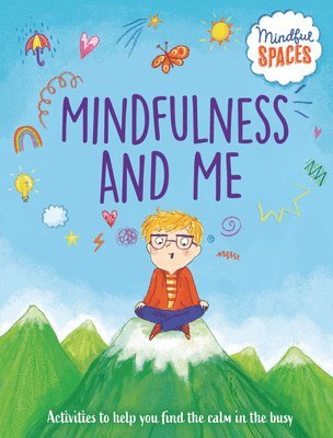 Mindfulness and Me 1