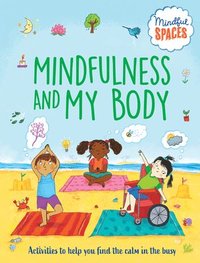 bokomslag Mindfulness and My Body