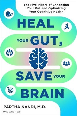 Heal Your Gut, Save Your Brain 1