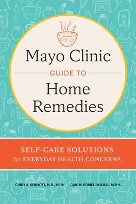 Mayo Clinic Book of Home Remedies 1