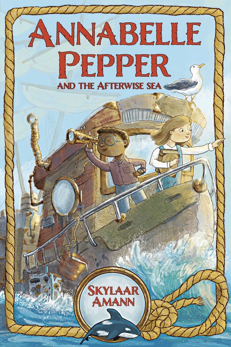 Skylaar Amann - Annabelle Pepper and the Afterwise Sea, Inbunden