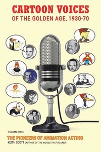 bokomslag Cartoon Voices of the Golden Age, 1930-70 Vol. 1