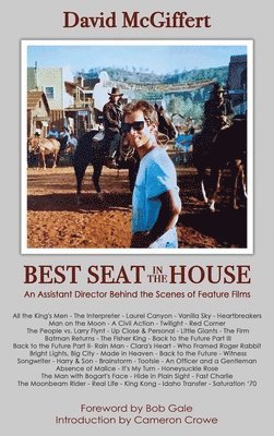 bokomslag Best Seat in the House - An Assistant Director Behind the Scenes of Feature Films (hardback)