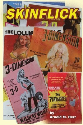 Arnold M Herr, Arnold M. Herr, M. Herr, Arnold - Skinflick, Häftad