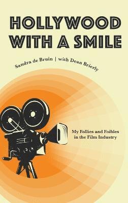 bokomslag Hollywood with a Smile (hardback)