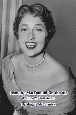 bokomslag Jeanette MacDonald On the Air, Volume 2