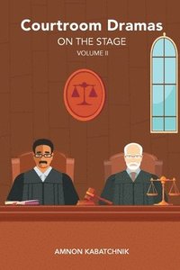 bokomslag Courtroom Dramas on the Stage Vol 2