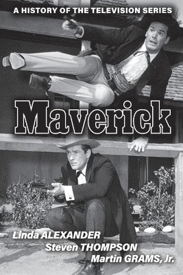 Linda Alexander, Steven Thompson, Martin Grams - Maverick, Häftad