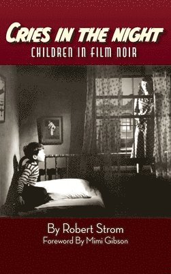 Robert Strom - Cries in the Night (hardback), Inbunden