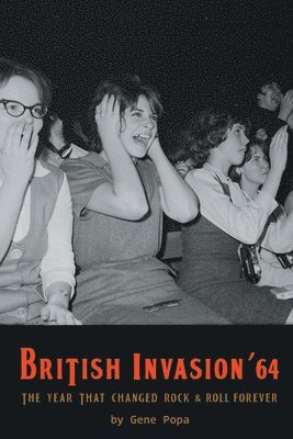 British Invasion '64 - The Year That Changed Rock & Roll Forever 1