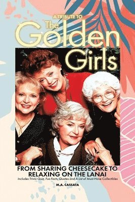 A Tribute to The Golden Girls 1