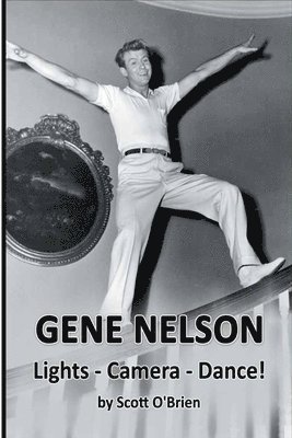 bokomslag Gene Nelson - Lights! Camera! Dance!