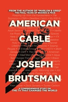 bokomslag American Cable - A Comprehensive Study on the TV That Changed the World