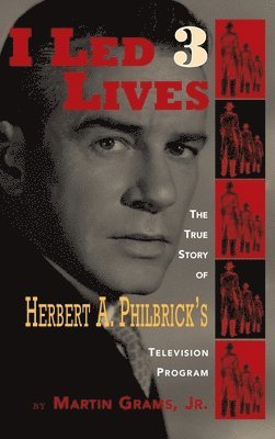 Martin Grams Jr, Jr. Grams, Martin, Martin Jr. Grams - I Led 3 Lives (hardback), Inbunden