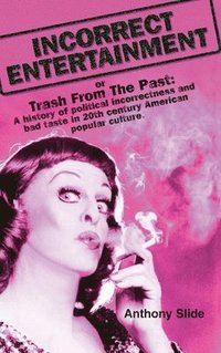 bokomslag Incorrect Entertainment (hardback)