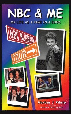 Herbie J Pilato, Herbie J. Pilato - NBC & Me (hardback), Inbunden