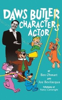 bokomslag Daws Butler - Characters Actor (hardback)