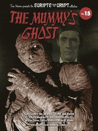 bokomslag The Mummy's Ghost - Scripts from the Crypt Collection No. 15