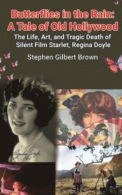 Stephen Gilbert Brown - Butterflies in the Rain (hardback), Inbunden