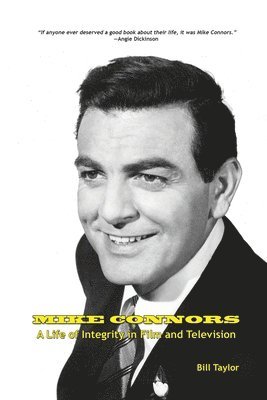 Mike Connors - A Life of Integrity in Film and Television 1