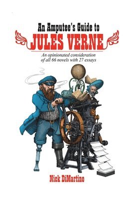 Nick DiMartino - Amputee's Guide to Jules Verne, Häftad