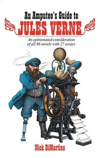 bokomslag An Amputee's Guide to Jules Verne (hardback)