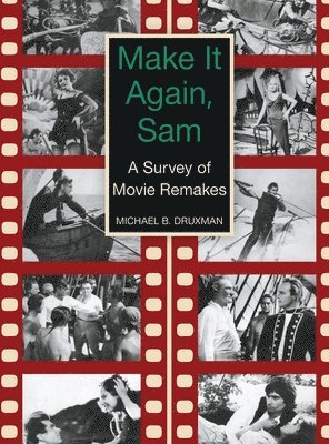 bokomslag Make It Again, Sam - A Survey of Movie Remakes (hardback)