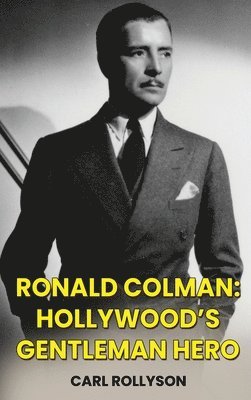 Ronald Colman (hardback) 1