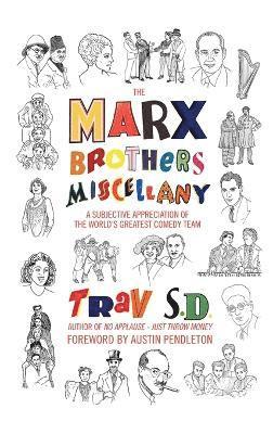 bokomslag The Marx Brothers Miscellany - A Subjective Appreciation of the World's Greatest Comedy Team (hardback)