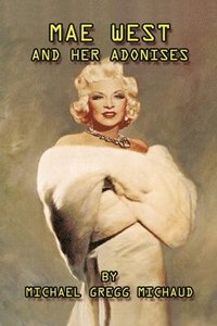 bokomslag Mae West & Her Adonises