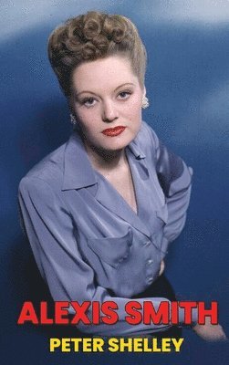 Alexis Smith (hardback) 1