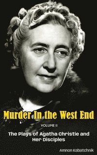 bokomslag Murder in the West End Volume II (hardback)