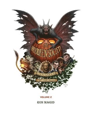 The Halloween Society Unmasked 1987-1990 & Beyond - Volume 2 1