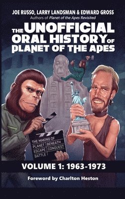 Joe Russo, Larry Landsman, Edward Gross - Unofficial Oral History of Planet of the Apes (hardback), Inbunden