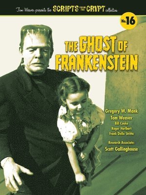 bokomslag The Ghost of Frankenstein - Scripts from the Crypt, Volume 16