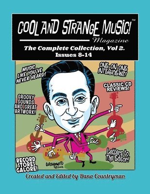 bokomslag Cool and Strange Music! Magazine - The Complete Collection, Vol. 2 Issues 8-14