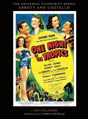 bokomslag The Universal Film Script Series - Abbott and Costello - One Night in the Tropics