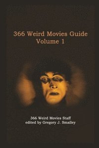 bokomslag 366 Weird Movies Guide Volume 1