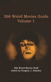 bokomslag 366 Weird Movies Guide Volume 1